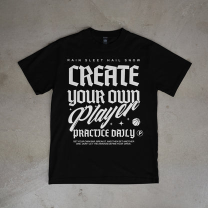 PYOW "Create Your Own Player" Tee